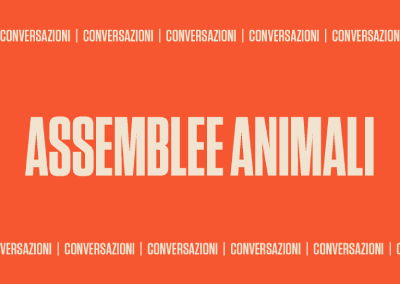 Conversazione / Assemblee Animali